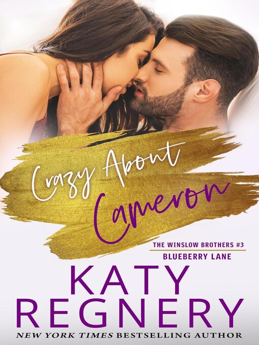 Title details for Crazy about Cameron, the Winslow Brothers #3 by Katy Regnery - Available